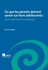 Книга Ce Que Les Parents Doivent Savoir Sur Leurs Adolescents : Faits, Mythes Et Strategies