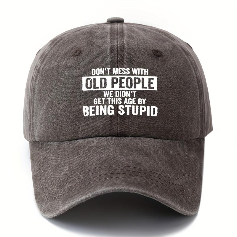 Outdoor Sun Protection Washable Baseball Cap with Printed Letters DON'T MESS WITH OLD PEOPLE Curved Brim Hat