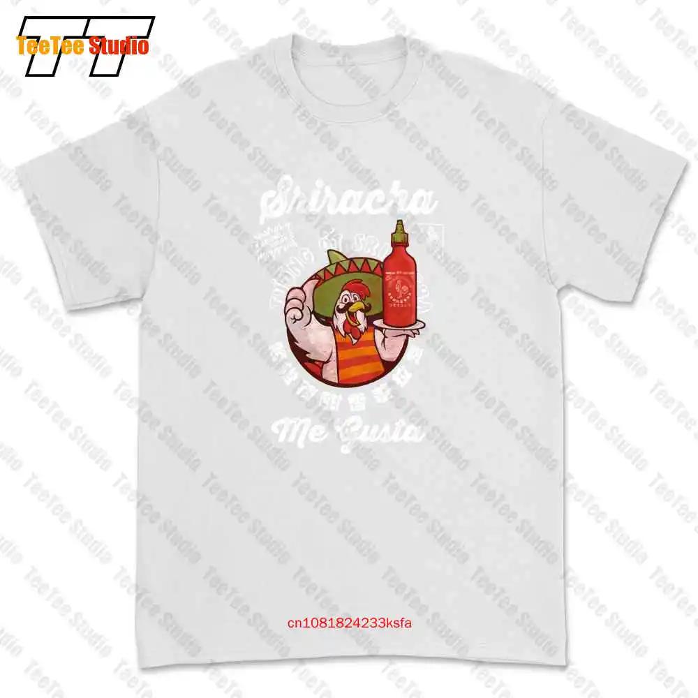 Me Gusta Sriracha Hot Chili Sauce Tshirt Tee 5ZWS