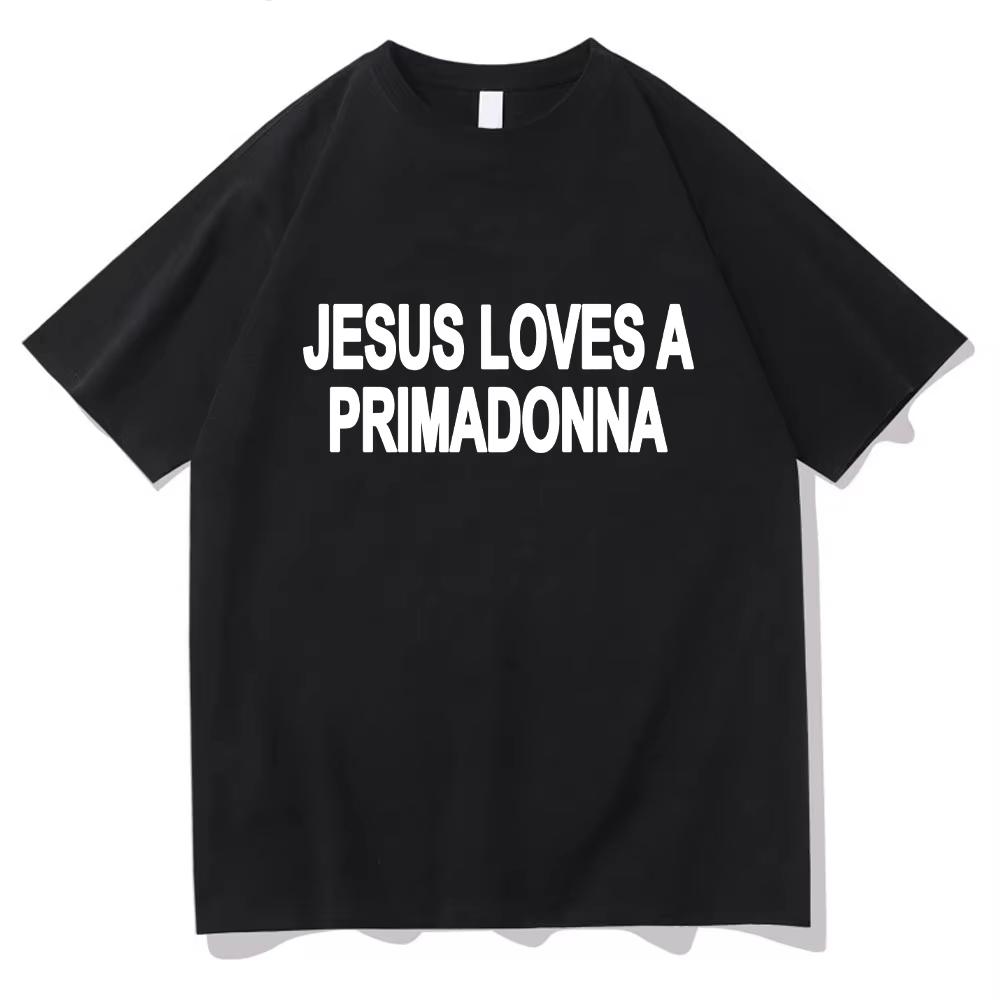 Jesus Loves A Primadonna Tee Nessa Barrett Pure Cotton TShirts Unisex Unisex Round Neck Short Sleeve Clothes Gift For Fans Clothing
