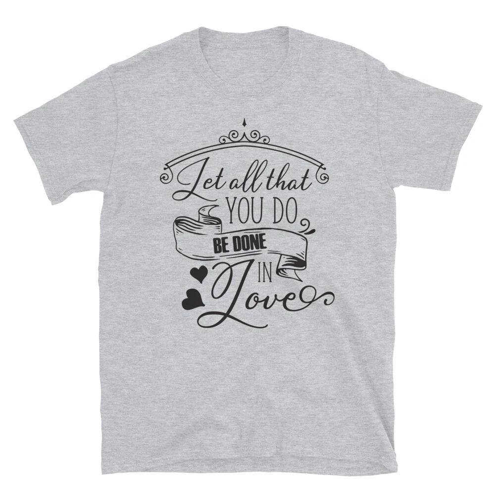 Let All You Do In Love Wholesome Family Love Classic Fit T-Shirt