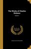 Книга The Works Of Charles Dickens Volume 1 by Charles 1812-1870 Dickens - Hardback