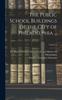 Книга The Public School Buildings of the City of Philadelphia ...; Volume 1