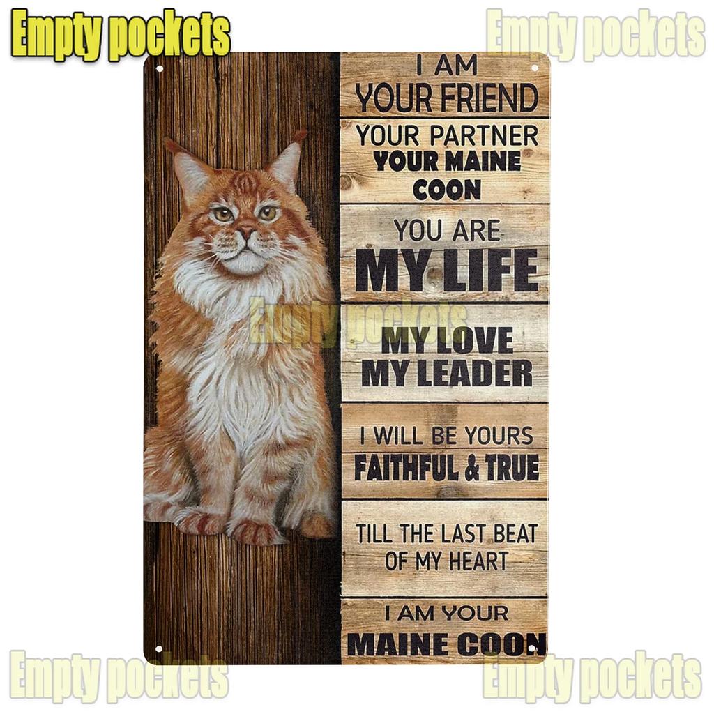 Милые плакаты с кошкой породы мейн-кун, металлическая жестяная табличка, настенная вывеска, настенная табличка для ванной комнаты, кофейни, фермерского дома, дома, кухни, спальни, настенное украшение