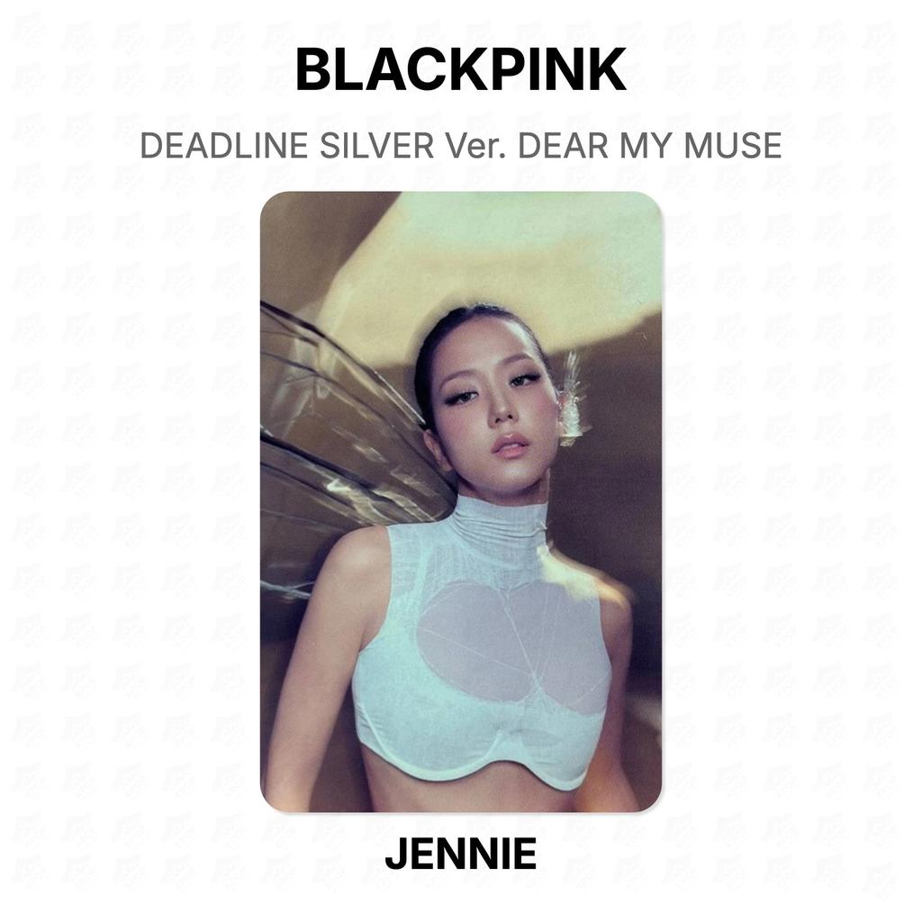 BLACKPINK DEADLINE СЕРЕБРЯНАЯ Версия. ДОРОГАЯ МОЯ МУЗА Официальная фотокарточка