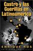 Книга Castro Y Las Guerillas En Latinoamerica