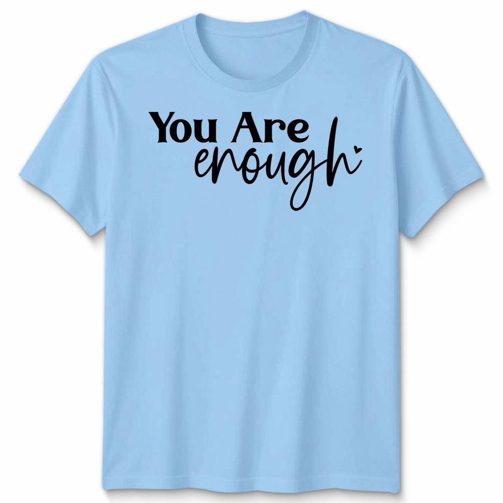 Человеку позади меня Унисекс Футболка Ты Достаточен Унисекс Подарок для Здоровья