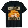 Humor Funny Chicken Nugget Meme Tshirts Unisex Unisex Joke Food Cotton Euro Size Oneck Daily Casual Unisex Tees