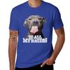 To All My Haters Pitbull Dog T-Shirt Short sleeve tee heavyweights mens t shirt
