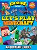 Книга 110% Gaming Presents: Let's Play Minecraft : An Ultimate Guide 110% Unofficial