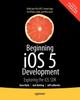 Книга Beginning iOS 5 Development : Exploring the iOS SDK