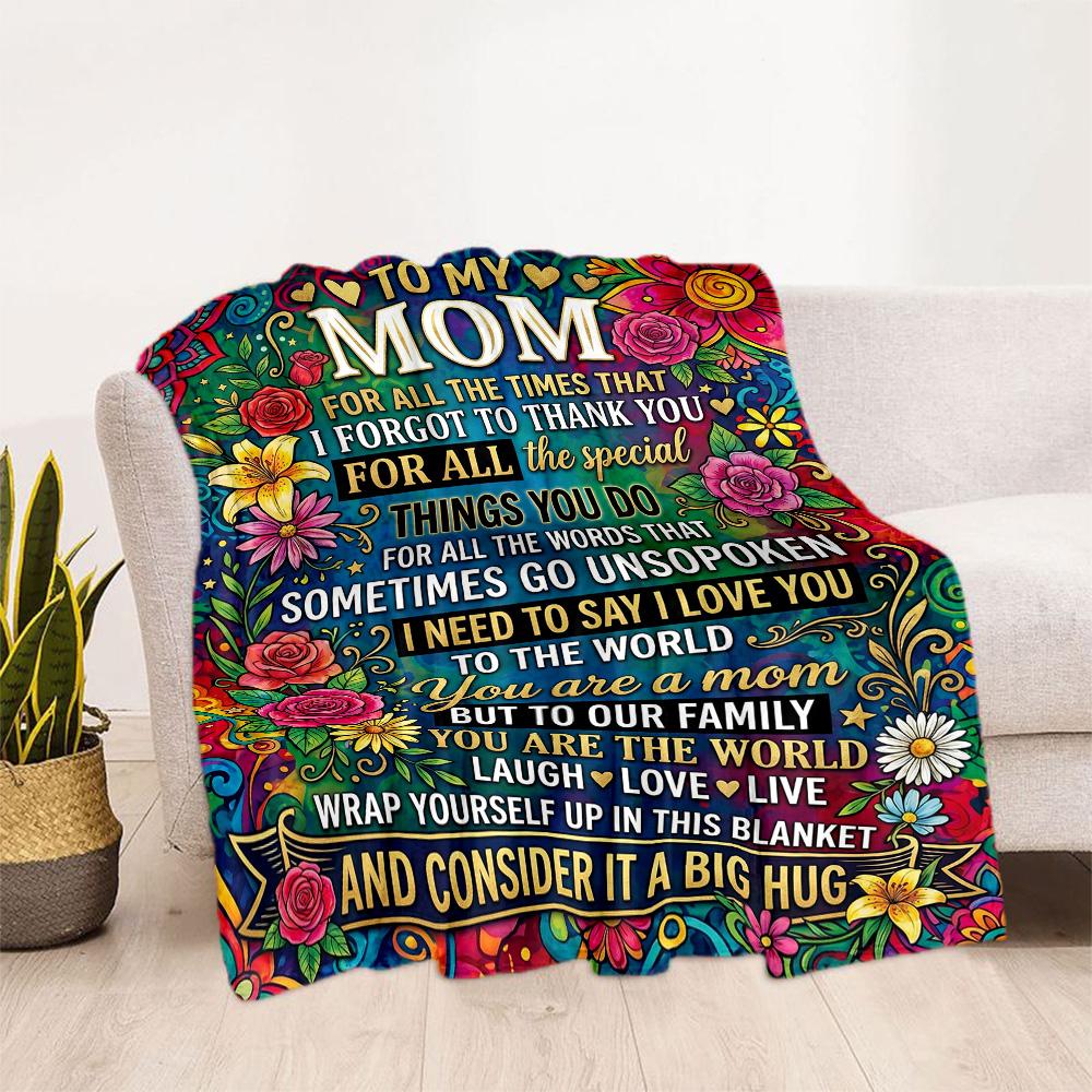 Mother's Love And Gratitude Flannel Blanket-Soft and Suitable for Sofas,Beds,Offices,Travel,All Seasons,Great Gift for Holidays and Birthdays.