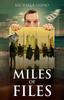 Книга Miles Of Files by Michael J. Sahno - Paperback