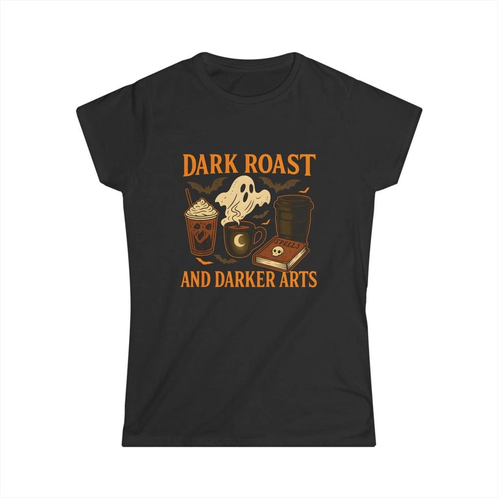 Women's Dark Roast Tshirt, Coffee Lover Shirt, Halloween Dark Arts Apparel