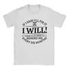 Men's If I Said I'll Fix It I Will Dad Plumber Mechanics Electrician T Shirt Cotton Clothing Awesome Tees Summer T-Shirts