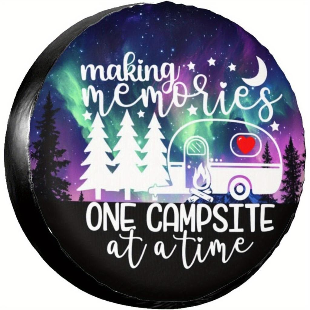 1pc Making Memories One Campsite Aurora Spare Tire Cover Wheel Protectors Waterproof Wheel Covers Universal Fit for RV