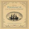The Passage of Galloway by Galen W Steffen Hardback Book 9781735170107