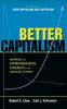Книга Better Capitalism : Renewing the Entrepreneurial Strength of the American Economy
