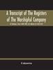 Книга A Transcript Of The Registers Of The Worshipful Company Of Stationers From 1640 by UNKNOWN - Paperback