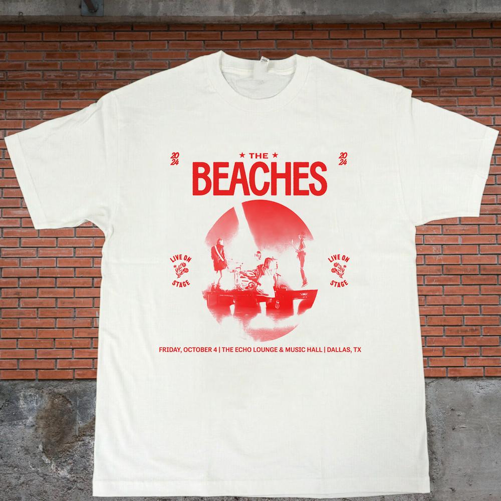 The Beaches Blame My Ex Tour in Dallas T Shirt Full Size S-5XL