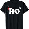 Ho3 Ho Ho Ho Funny Christmas T-Shirt