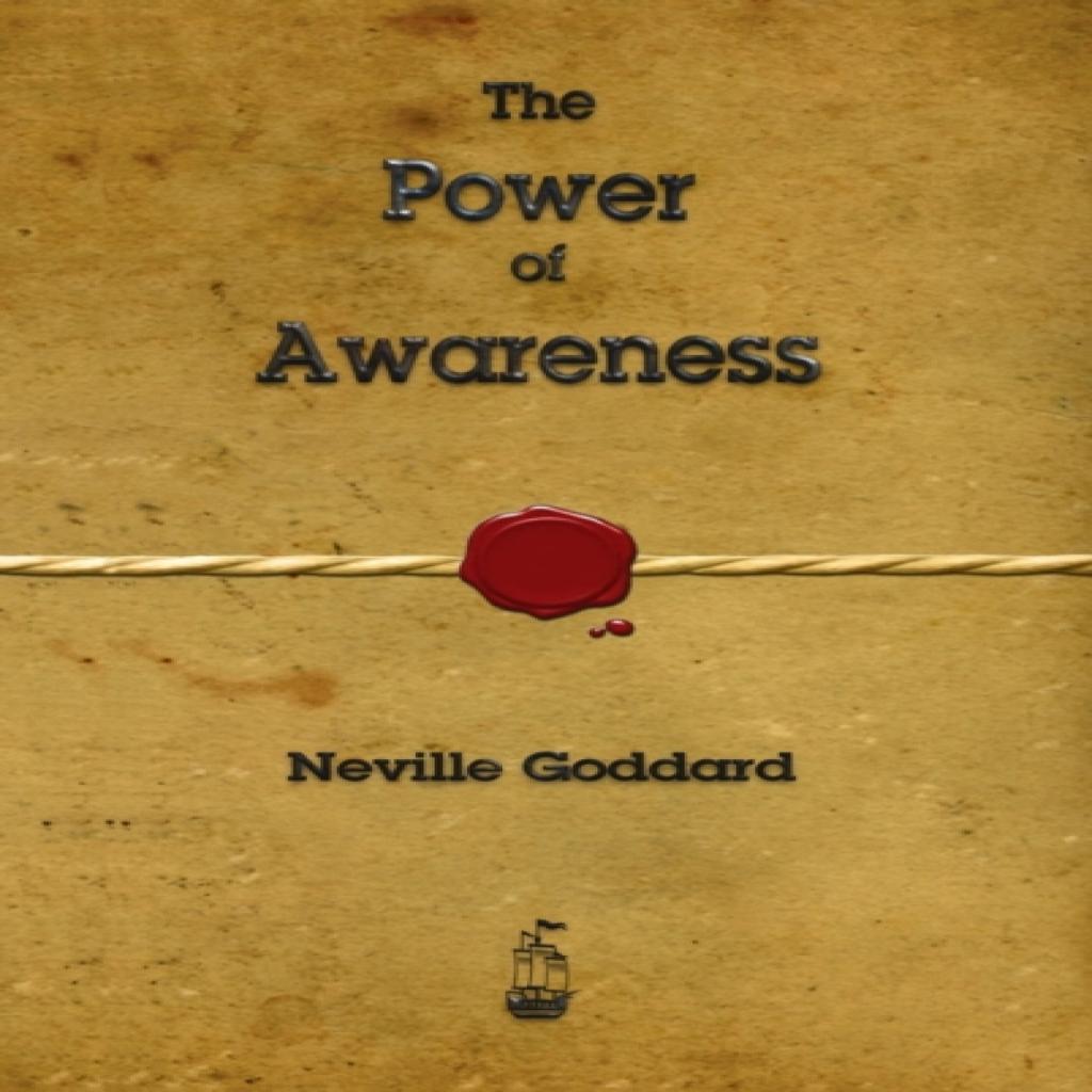 The Power of Awareness by Neville Goddard Hardback Book 9781603868303