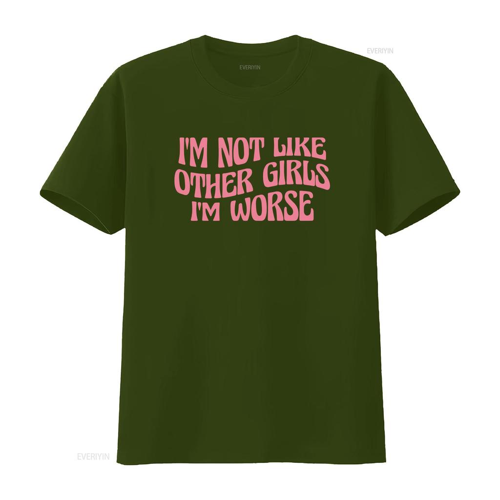 IM Not Like Other Girls Worse Funny Meme T Shirt Sarcastic Cool Y2K Joke vintage Washed fashion homme Stylish Slightly