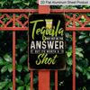 2D Flat, 1pc Vintage Tequila Quote Metal Aluminum Sign - Funny "Tequila May Not Be The Answer But It'S Worth A Shot" Bar Decor - Heavy-Duty Aluminum