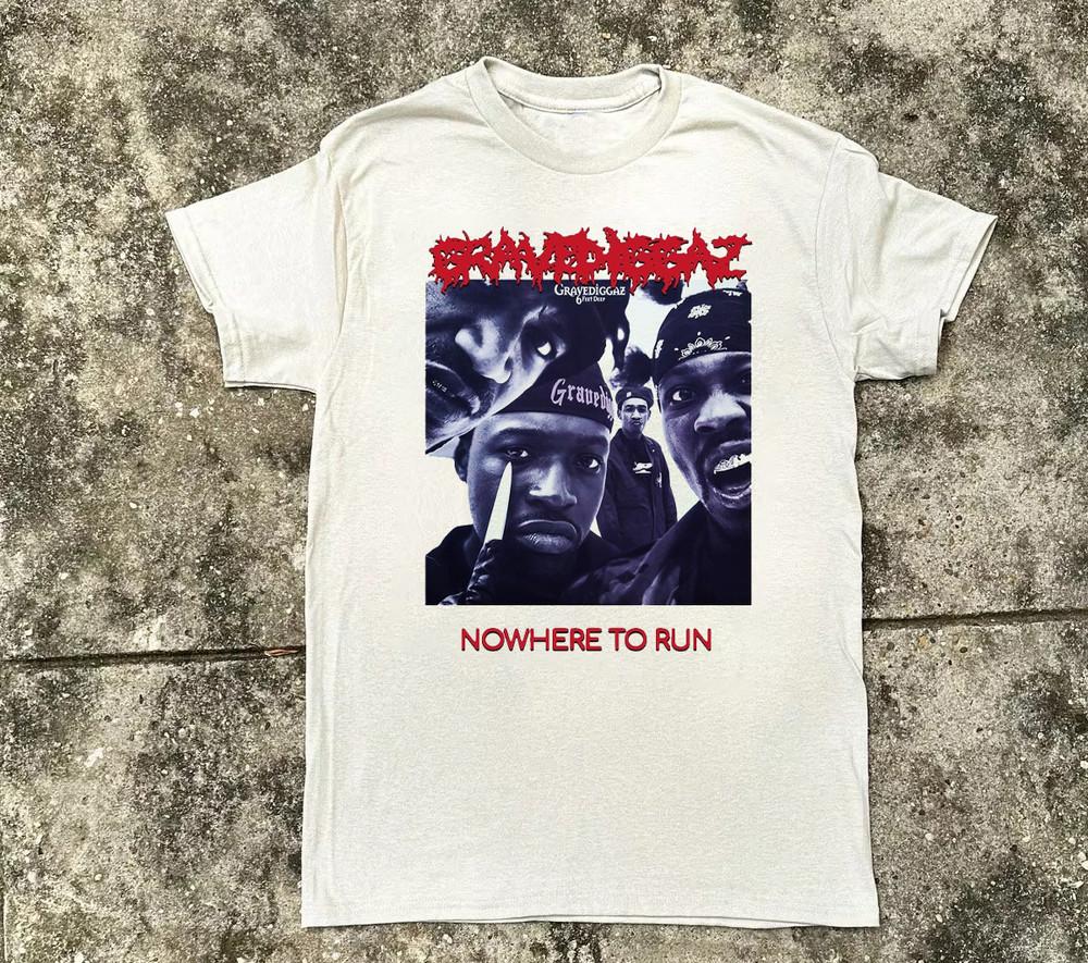 Gravediggaz Nowhere to Run White Cotton Shirt Full size S5XL T294 Unisex T-Shirt