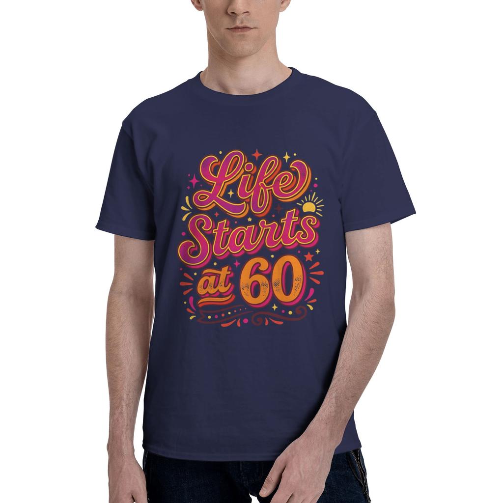 Happy Life starts at 60 Men T Shirts 60 Birthday Funny Tee Shirt Short Sleeve O Neck 100 Cotton Unique Clothing TShirt
