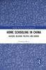 Книга Home Schooling In China : Culture, Religion, Politics, and Gender
