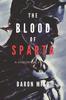 Книга The Blood of Sparta : The Legacy of the 300