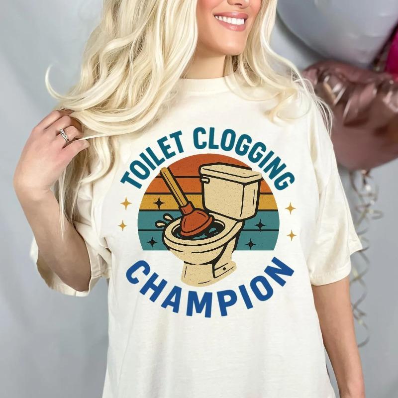 Funny Toilet Clogging Champion T-Shirt for Plumber Gift Retro Bathroom Humor Tee Gag Gift Idea for Men Women Shirt