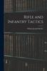Книга Rifle and Infantry Tactics