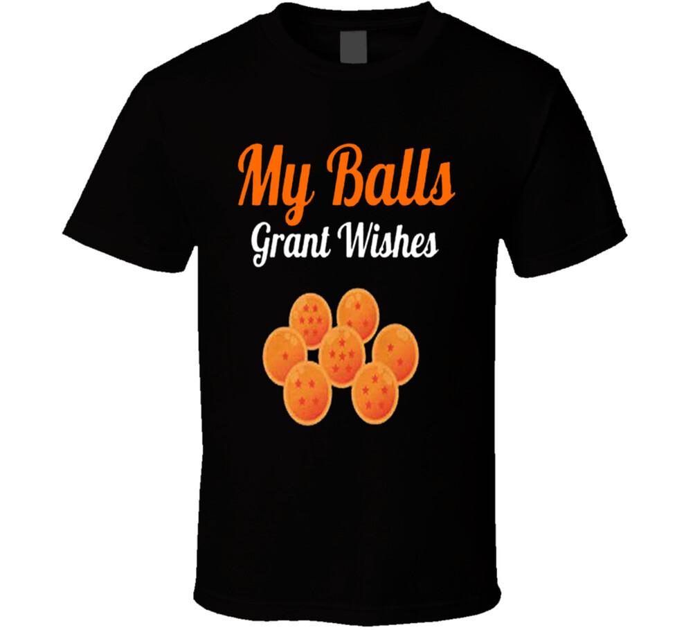 My Balls Grant Wishes Dragon Ball Z Funny T Shirt Mens Womens Tees Top