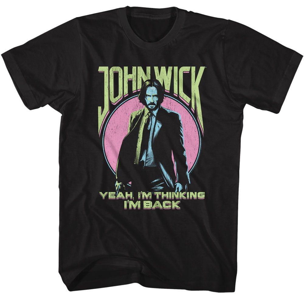 John Wick Yeah Im Thinking Im Back T-Shirt