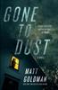 Книга Gone To Dust : A Detective Nils Shapiro Novel : 1