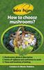 Книга How To Choose Mushrooms?