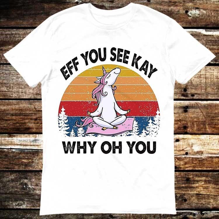 Unicorn Eff You See Kay Why Oh You LGBT Pride T Shirt 6064 Unisex T-Shirt