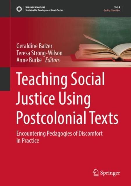 Книга Teaching Social Justice Using Postcolonial Texts : Encountering Pedagogies of Discomfort In Practice
