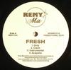 12inch Record REMY MARTIN - Fresh REMY1200PROMO Unique Distribu 2007 US Rap & Hip-Hop/R&B Used
