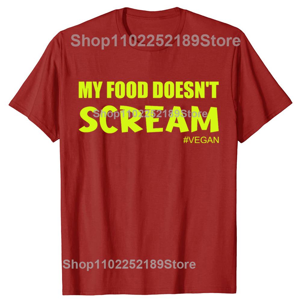 Funny My Food Doesnt Scream VEGAN Tshirts Men Womens Fashion Casual Tshirt 100 Cotton Loose Oversized T Shirt