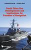 Книга South China Sea Developments and Its Implications for Freedom of Navigation