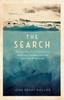 Книга The Search : The True Story of a D-Day Survivor, an Unlikely Friendship, and a Lost Shipwreck Off Normandy