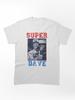 Super Mega Baseball Gifts For Men Super Dave Osborne Super Dave Gift Movie Fans Classic Unisex T-Shirt