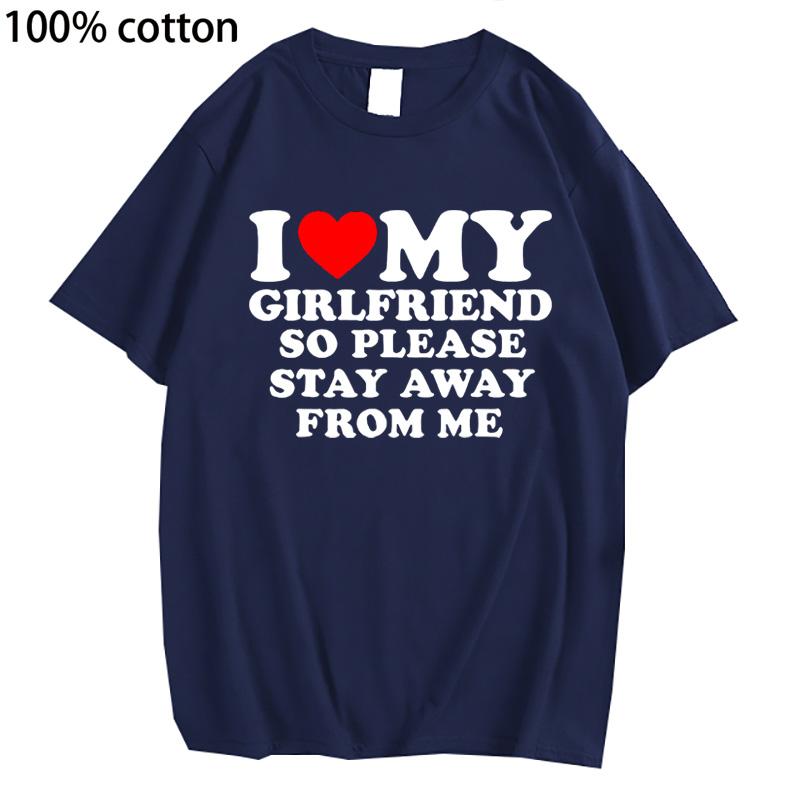 Футболка из хлопка с надписью «Я люблю свою девушку, я люблю своего парня», футболка для мужчин, так что, пожалуйста, держитесь от меня подальше, забавная надпись «BF GF», цитата, подарочные футболки