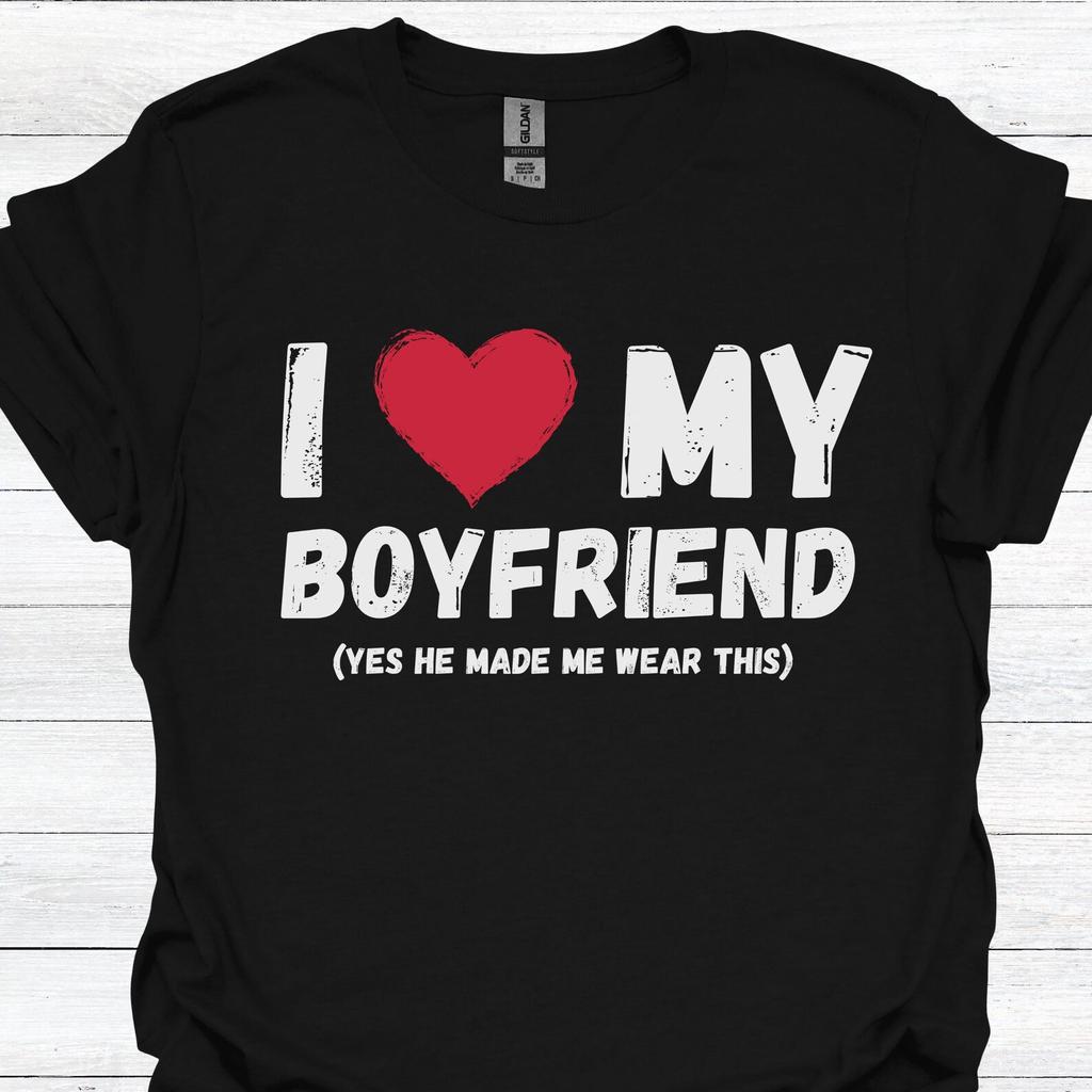 Funny Valentine's Day T-Shirt: I Love My Boyfriend Tee T-shirt