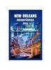 Книга New Orleans Reisefuhrer 2024 : Die Erkundung Von New Orleans Durch Einen Reiseliebhaber, Wo Kultur, Geschichte Und Unterhaltung Zusammenflie??en