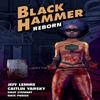 Black Hammer Volume 5 Reborn Part One by Jeff Lemire Paperback Book 9781506714264