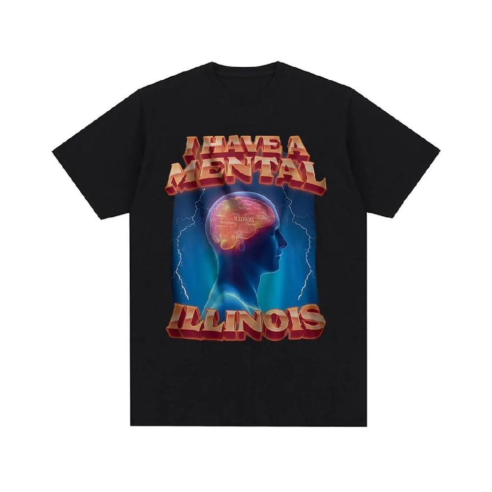 Funny Meme I Have A Mental Illinois Graphic T-shirt Men Women Cotton Casual Oversized Short Sleeves T Shirts Summer Streetwear